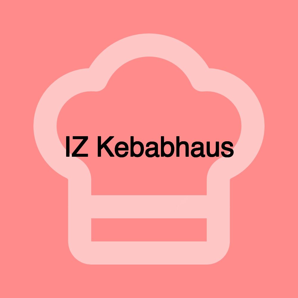 IZ Kebabhaus IZ Kebabhaus