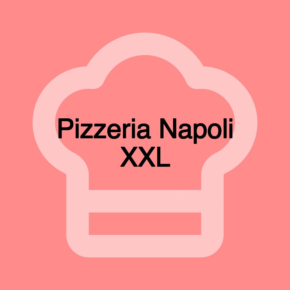 Pizzeria Napoli XXL