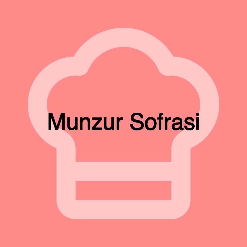 Munzur Sofrasi