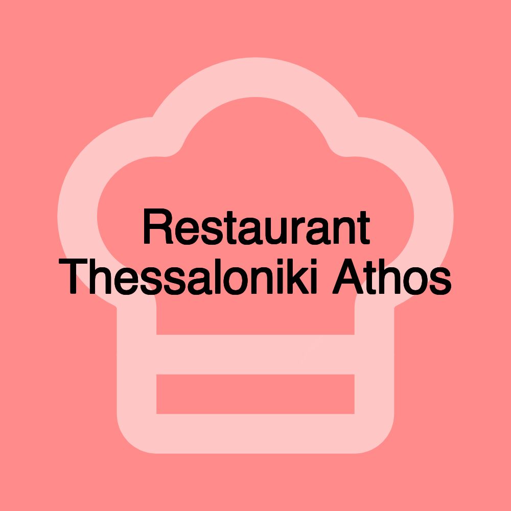 Restaurant Thessaloniki Athos