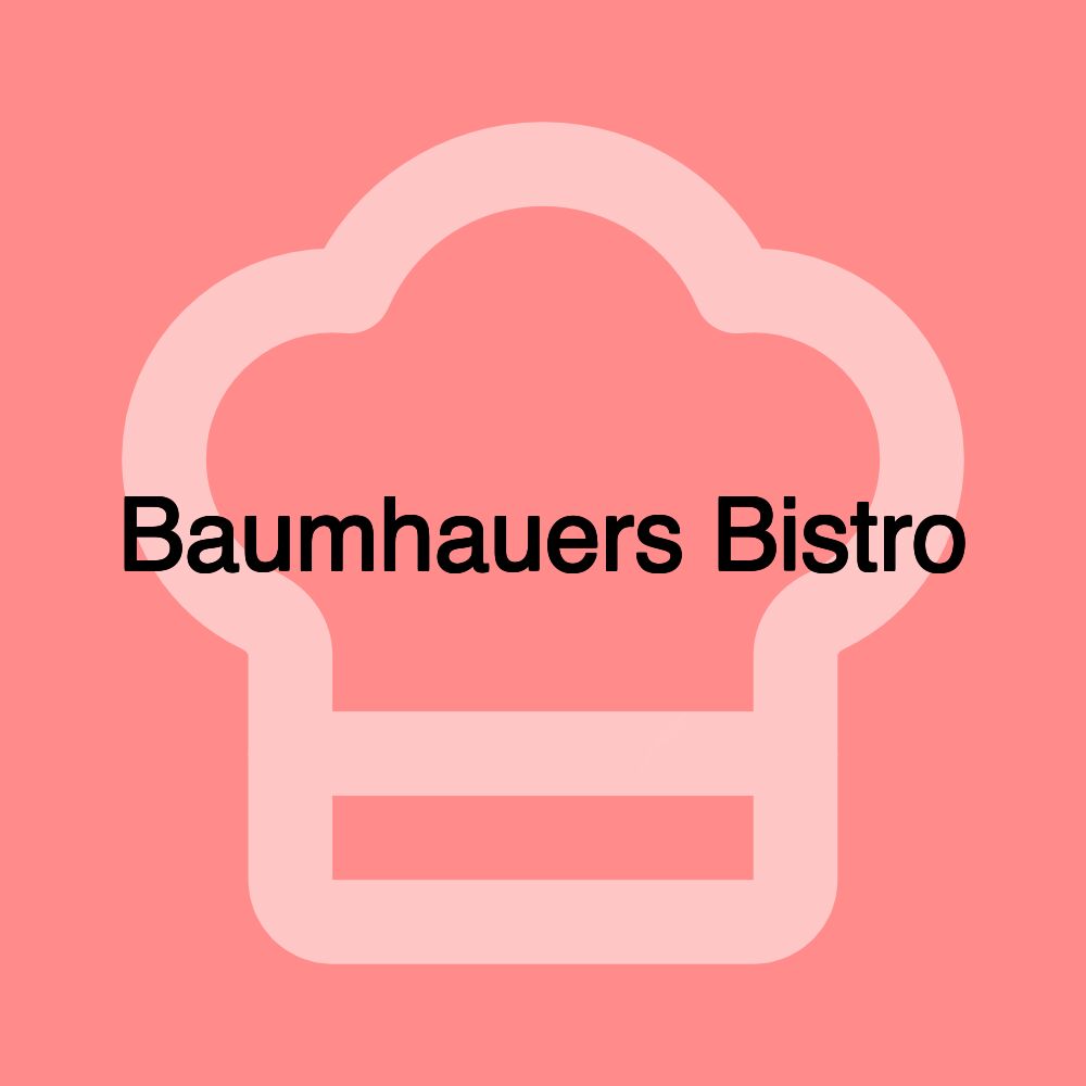 Baumhauers Bistro Baumhauers Bistro