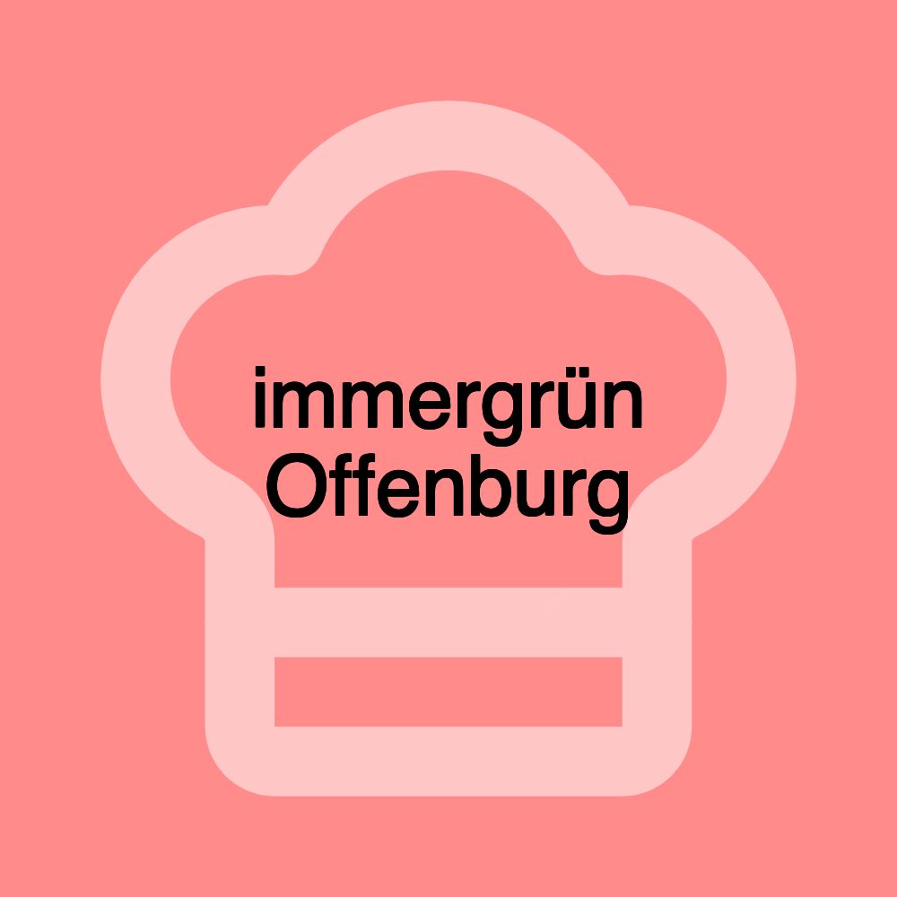 immergrün Offenburg immergrün Offenburg