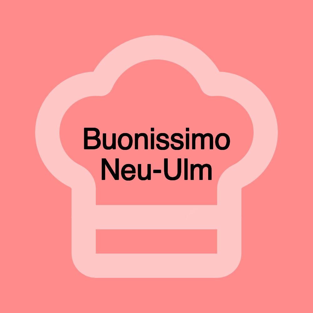 Buonissimo Neu-Ulm Buonissimo Neu-Ulm