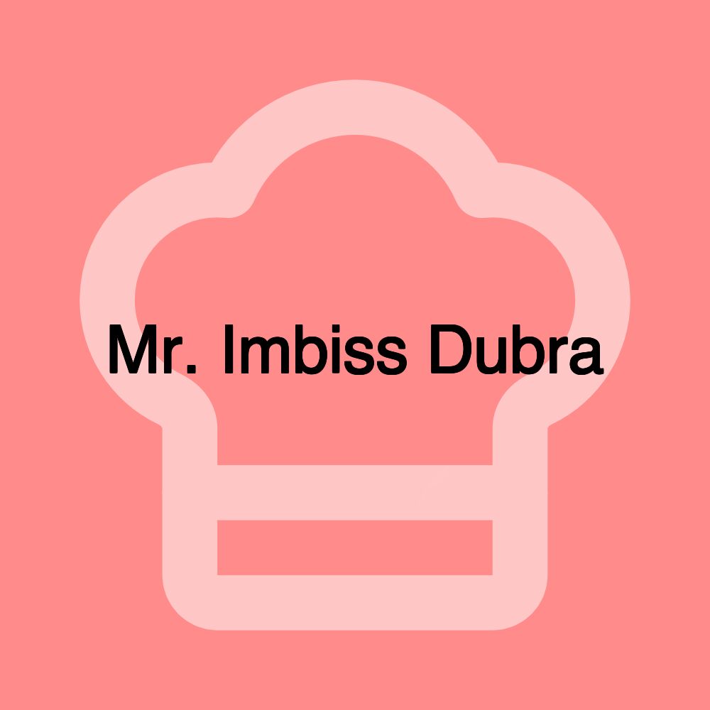 Mr. Imbiss Dubra