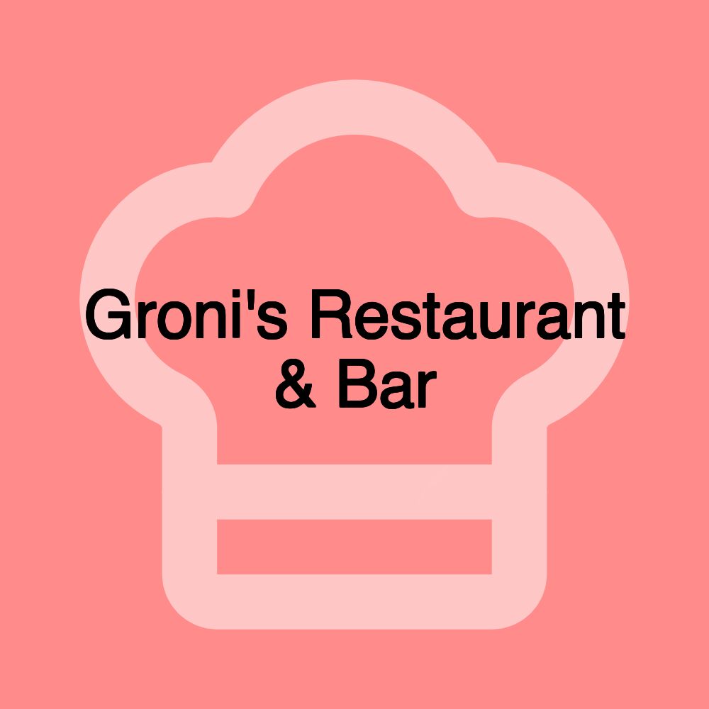 Groni's Restaurant & Bar Groni's Restaurant & Bar