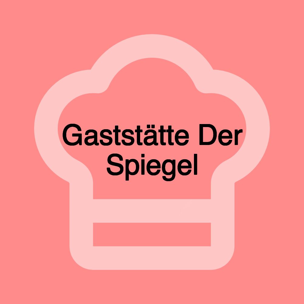 Gaststätte Der Spiegel