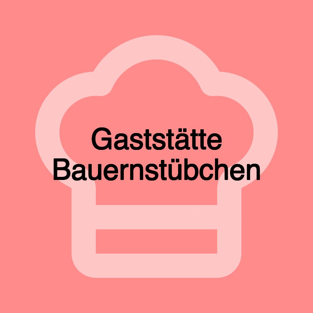Gaststätte Bauernstübchen