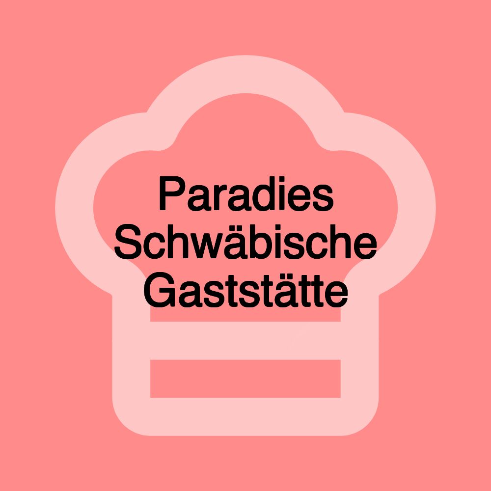 Paradies Schwäbische Gaststätte