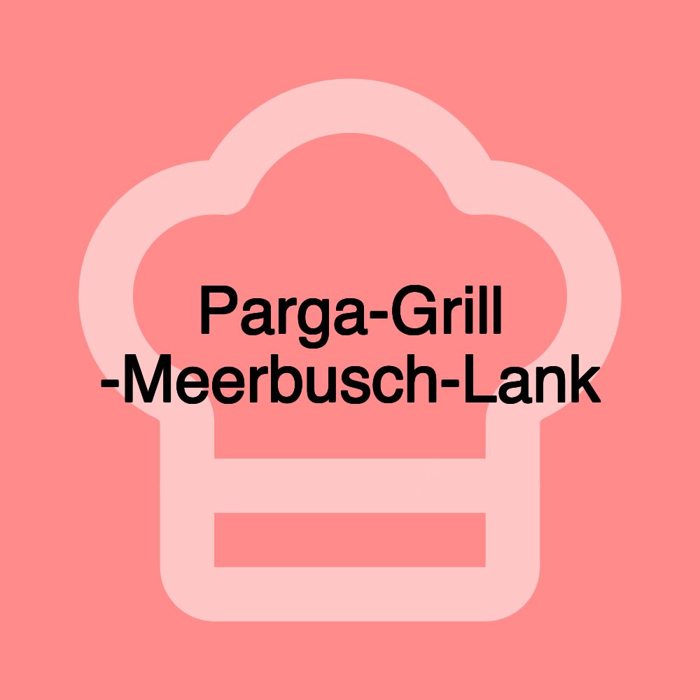 Parga-Grill -Meerbusch-Lank