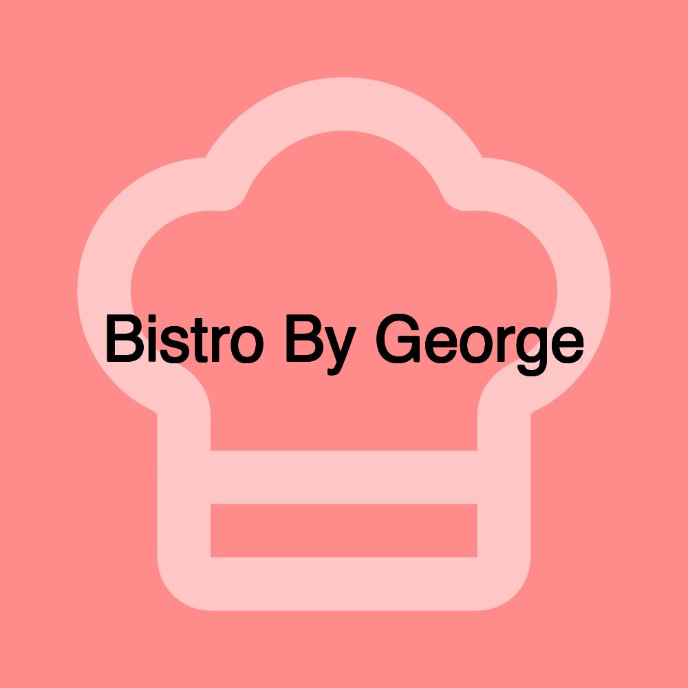Bistro By George Bistro By George