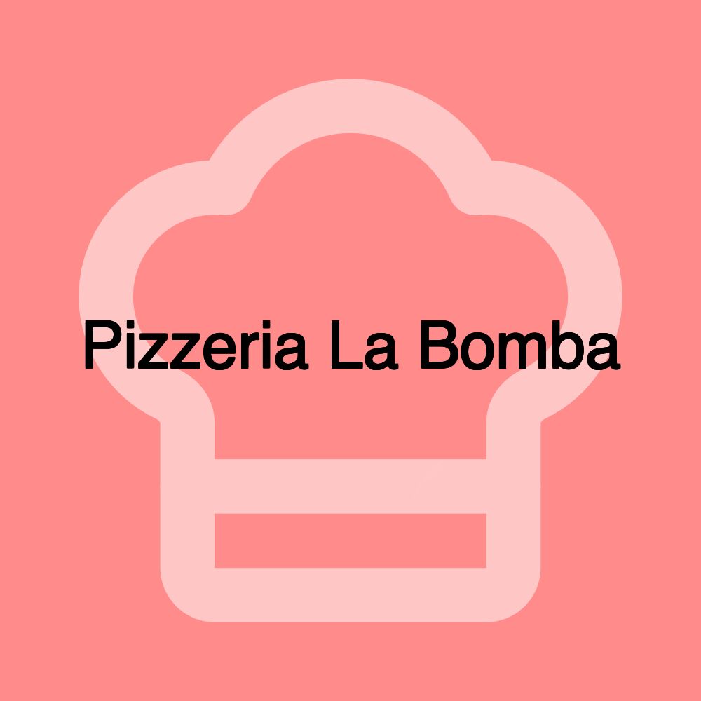 Pizzeria La Bomba