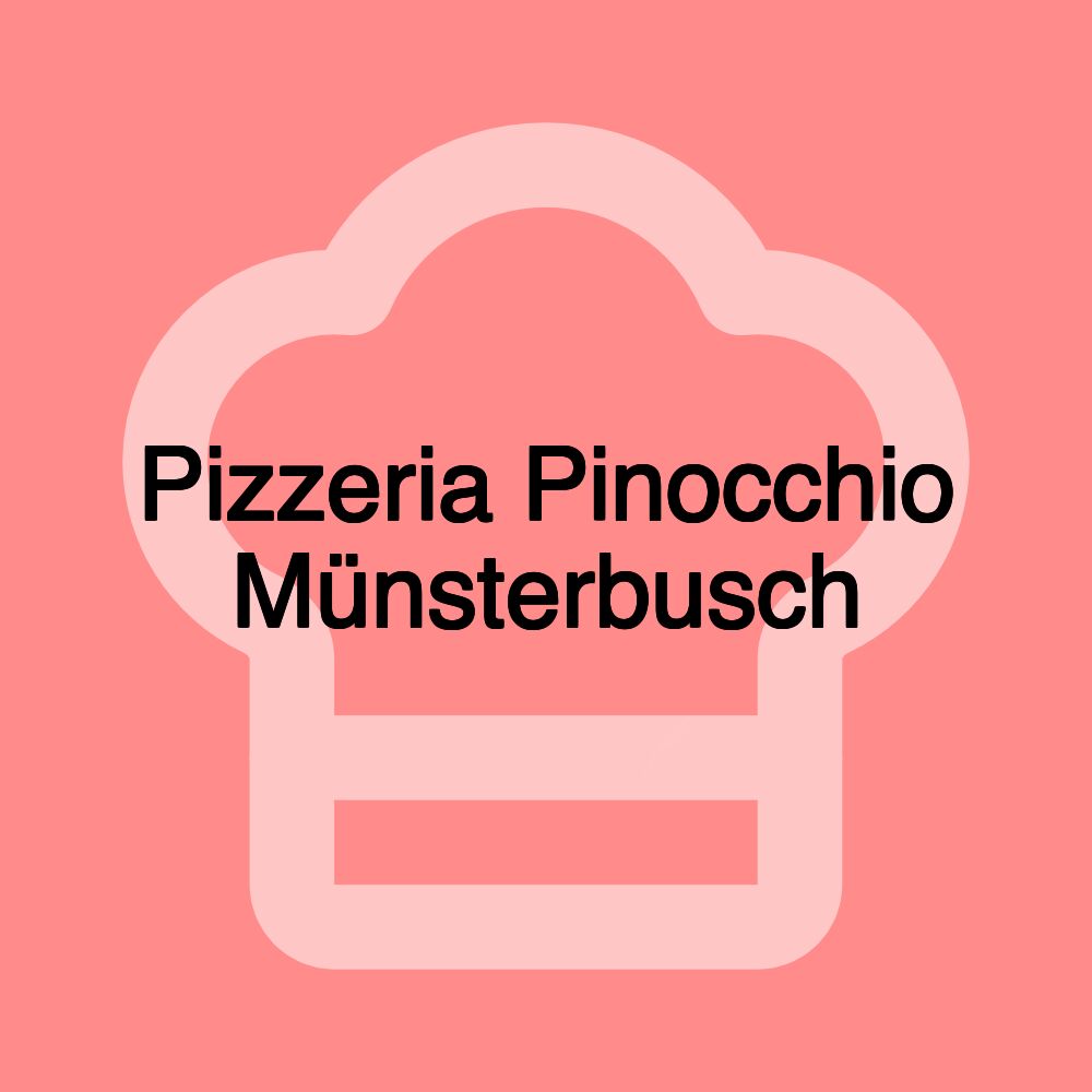 Pizzeria Pinocchio Münsterbusch