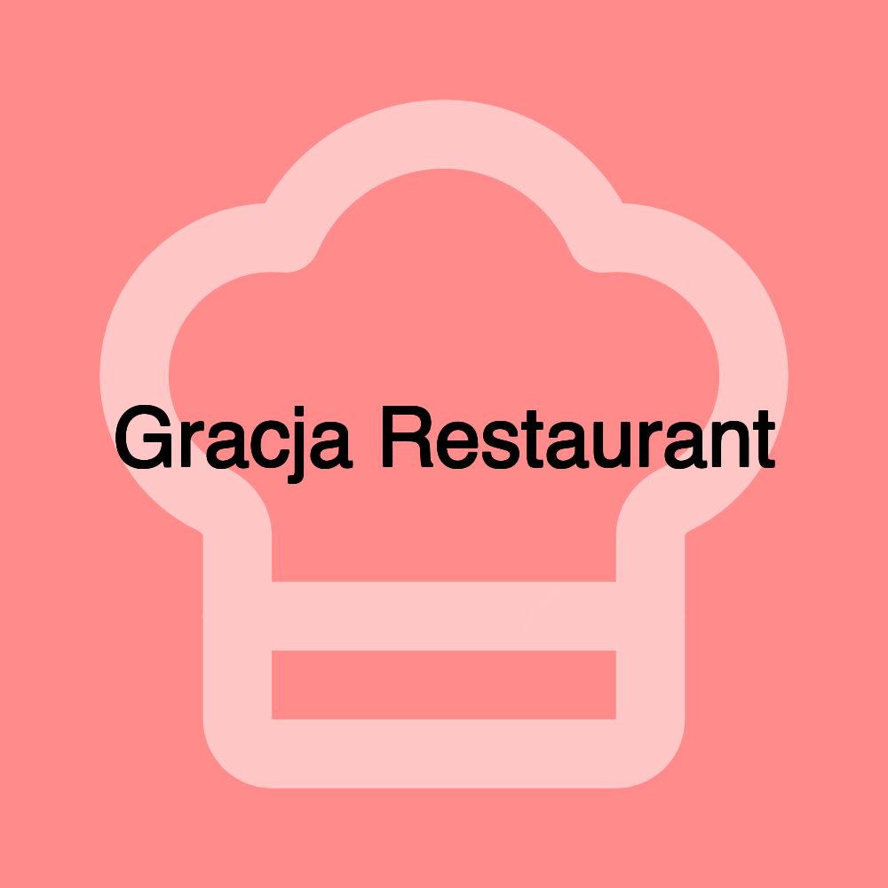 Gracja Restaurant