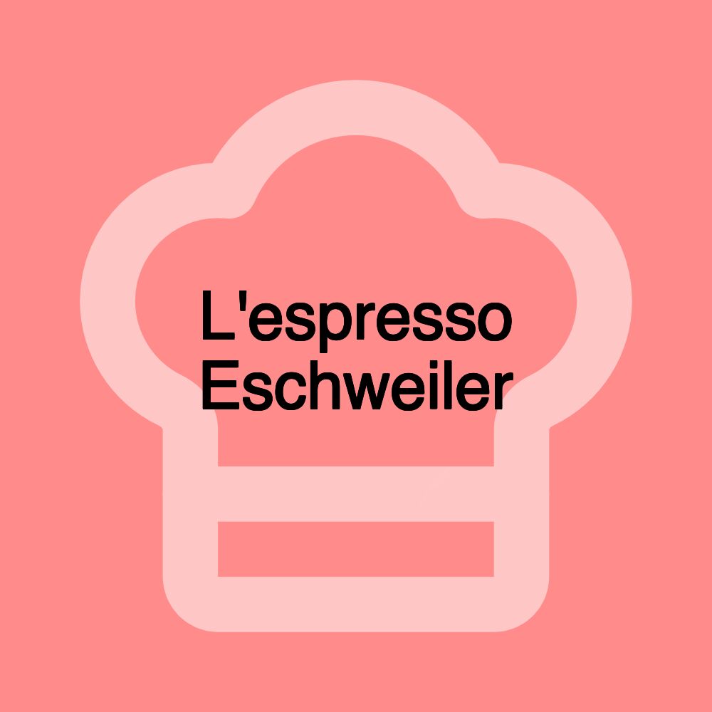 L'espresso Eschweiler