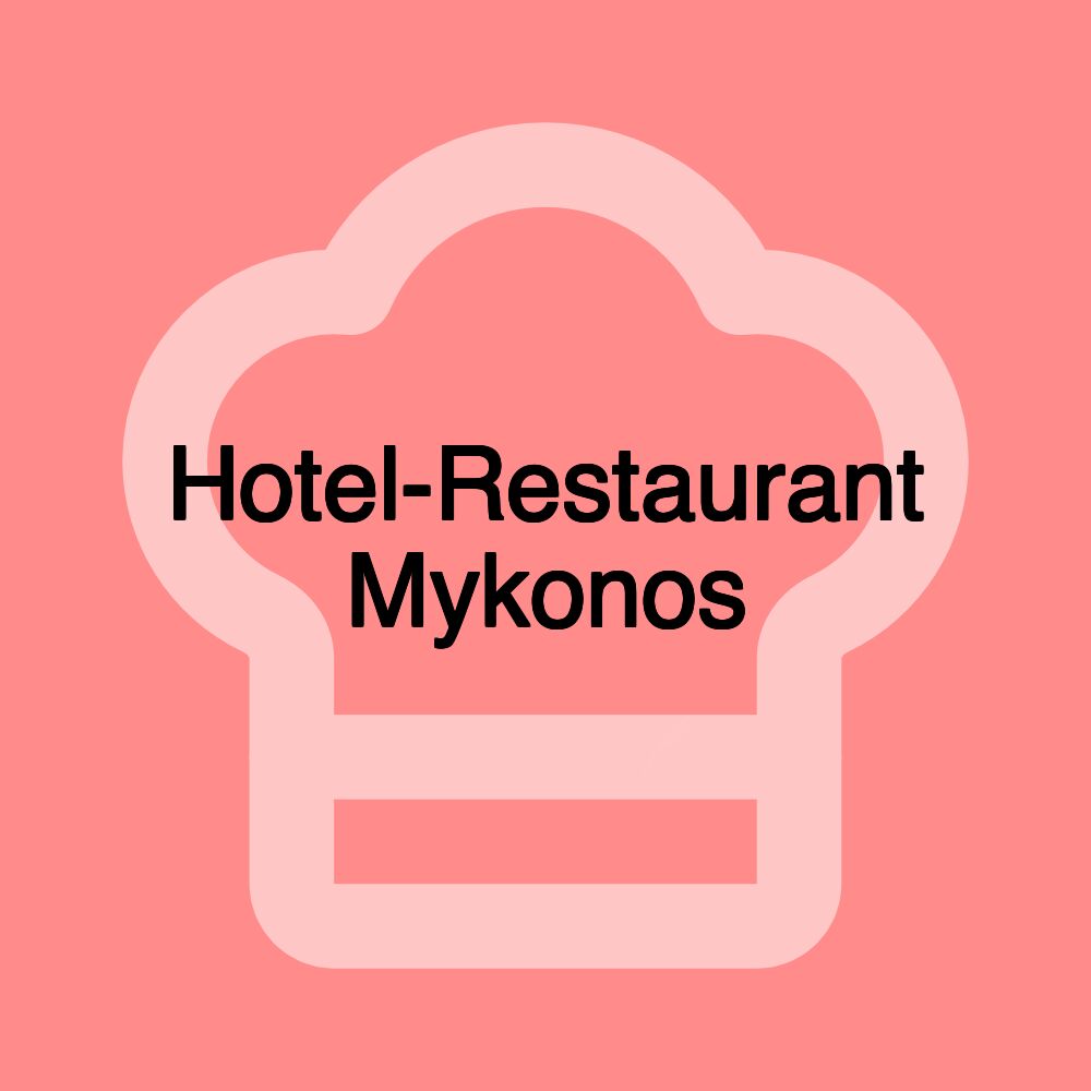 Hotel-Restaurant Mykonos Hotel-Restaurant Mykonos