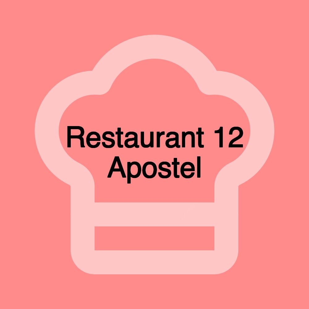 Restaurant 12 Apostel Restaurant 12 Apostel