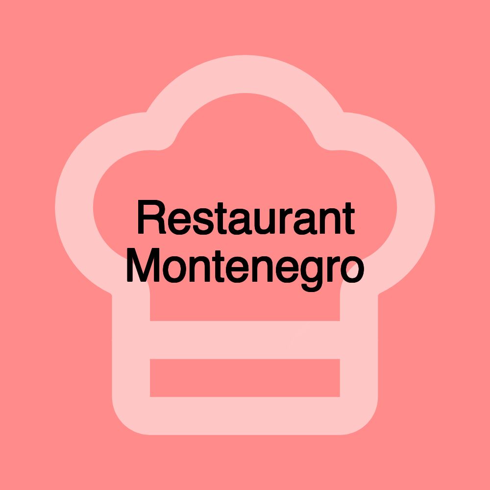 Restaurant Montenegro