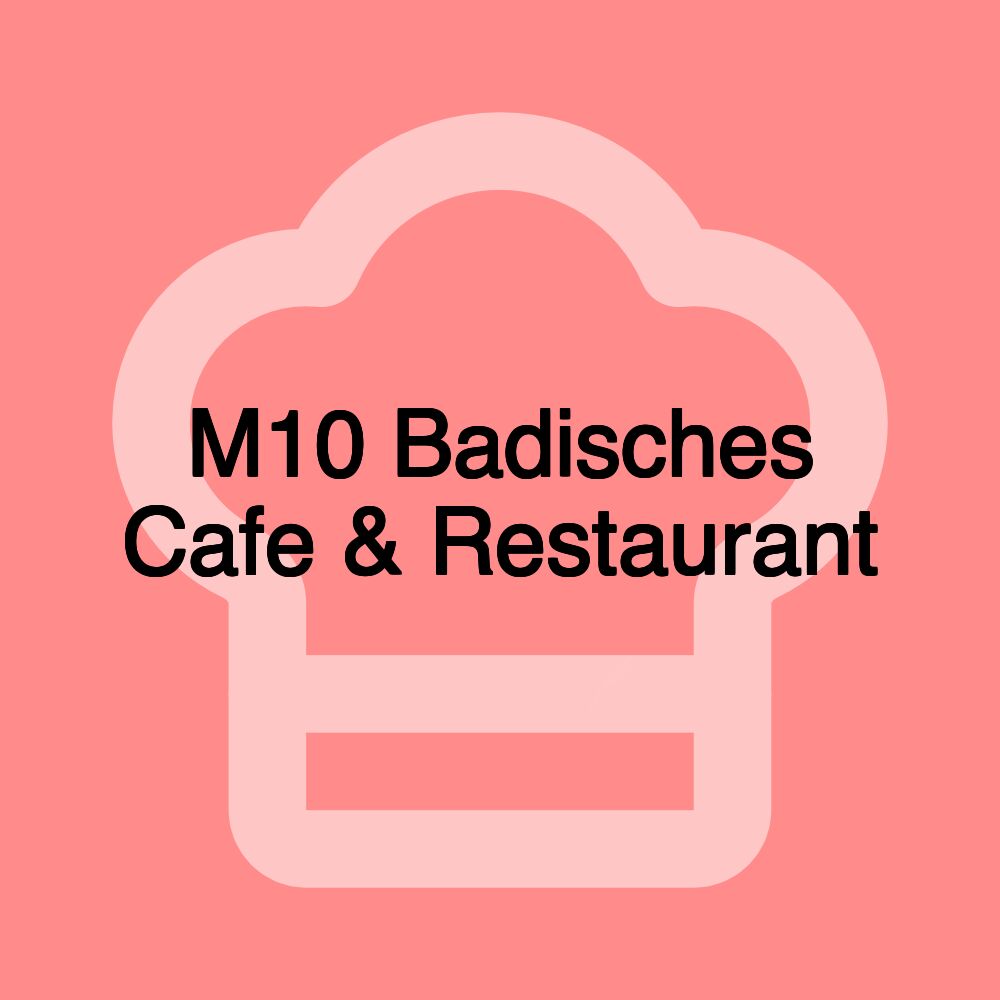 M10 Badisches Cafe & Restaurant M10 Badisches Cafe & Restaurant