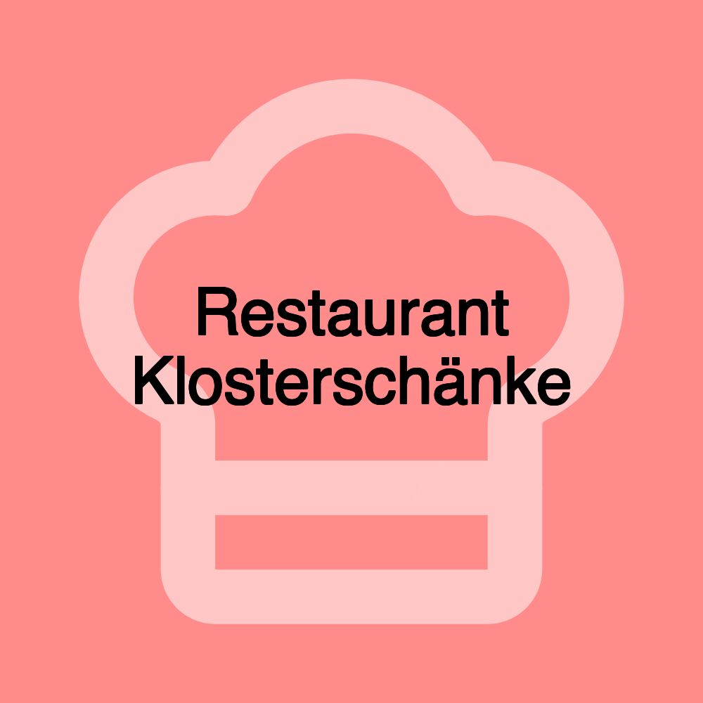 Restaurant Klosterschänke