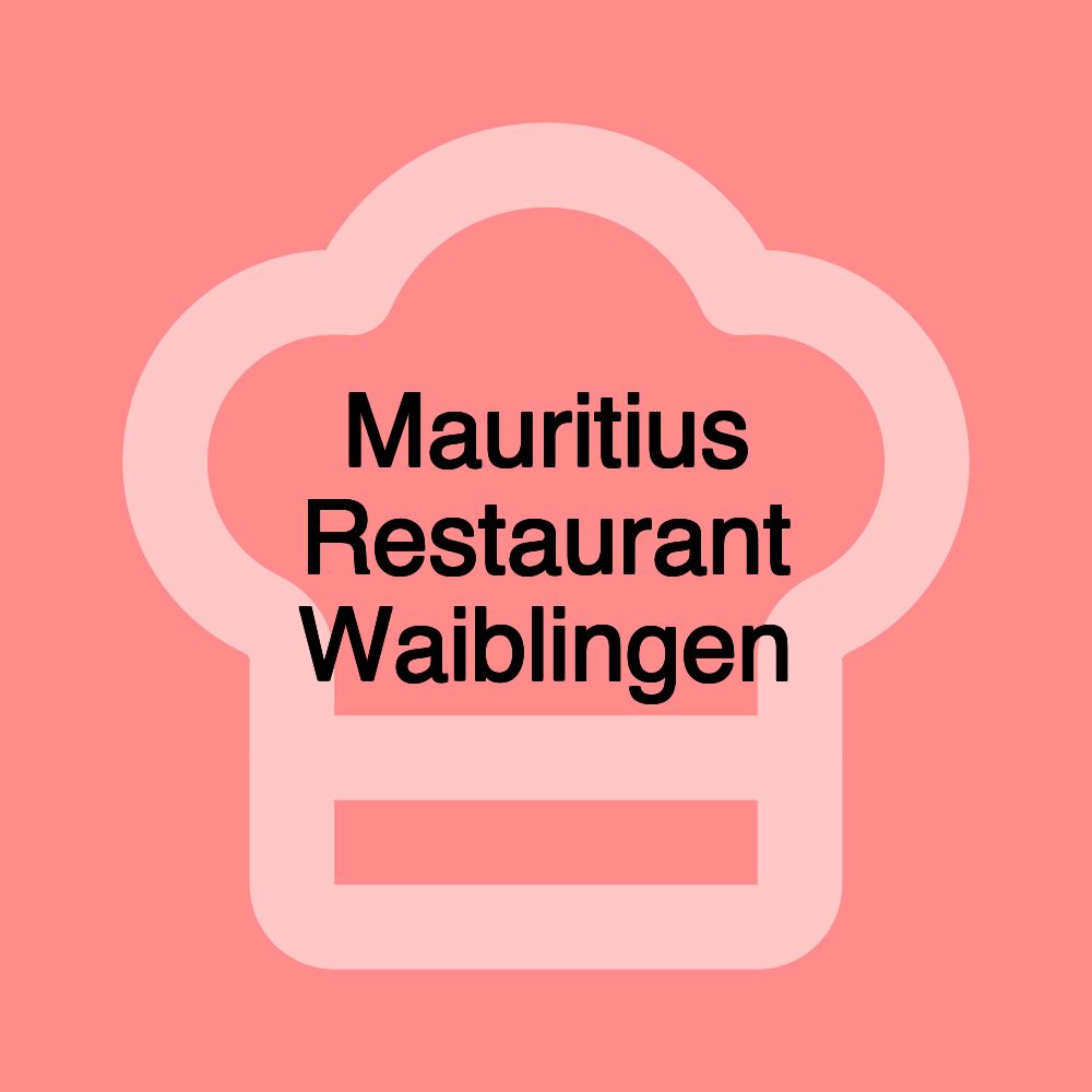 Mauritius Restaurant Waiblingen