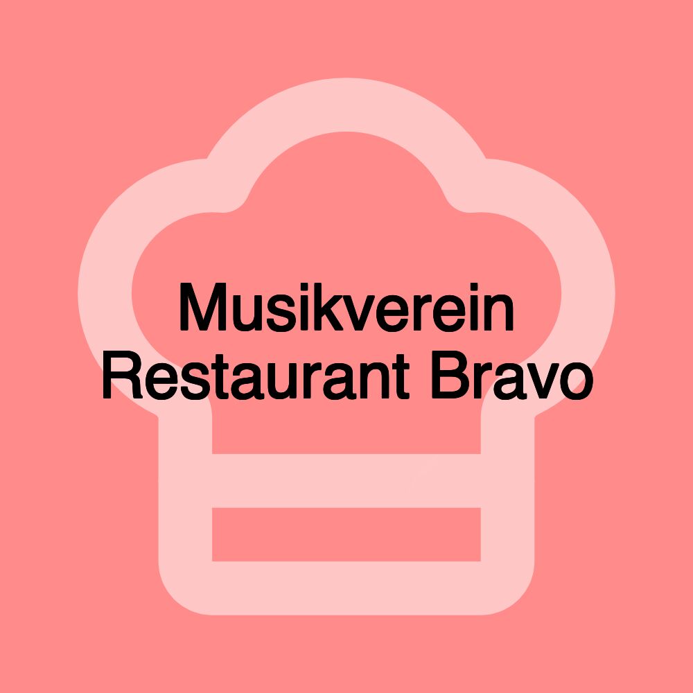 Musikverein Restaurant Bravo
