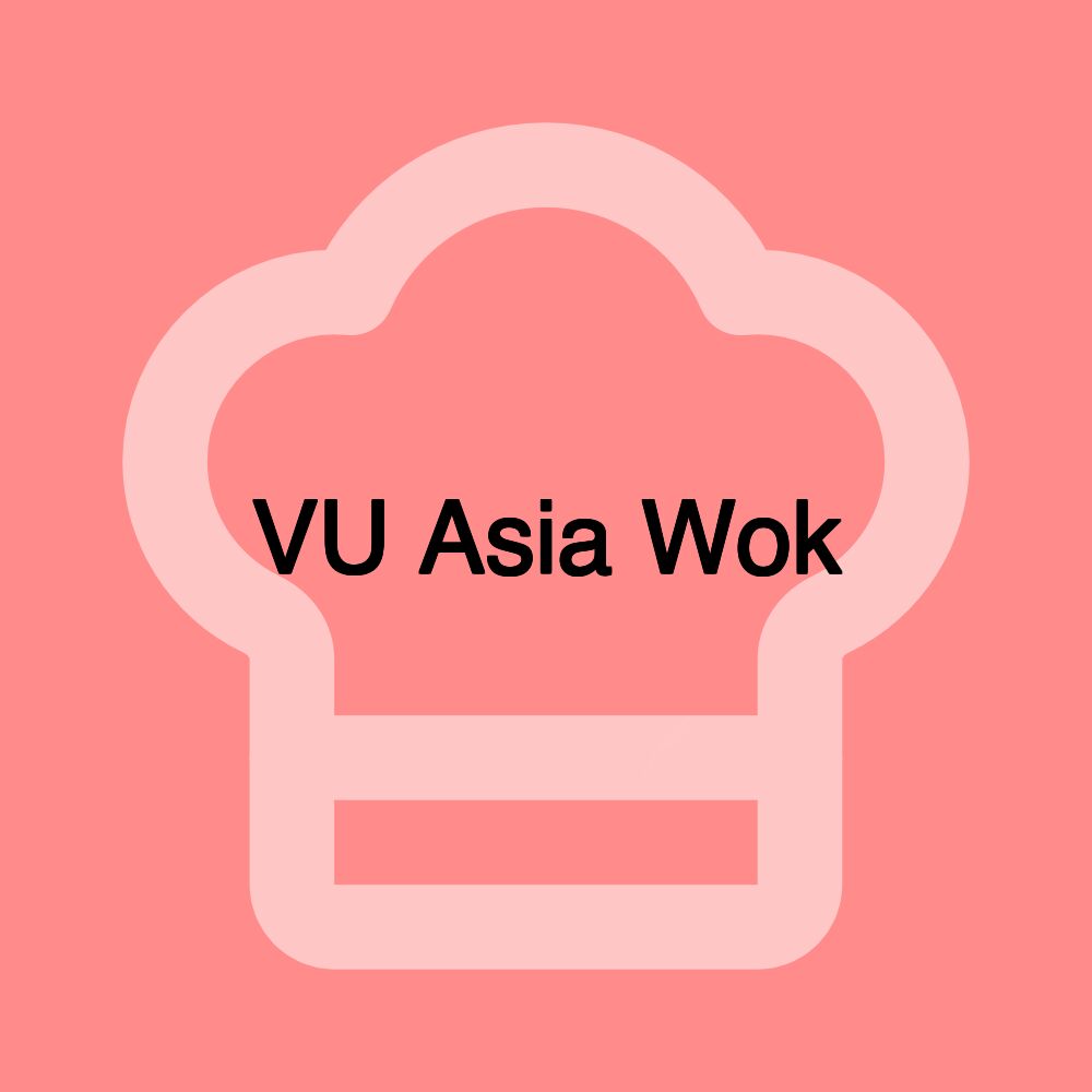 VU Asia Wok