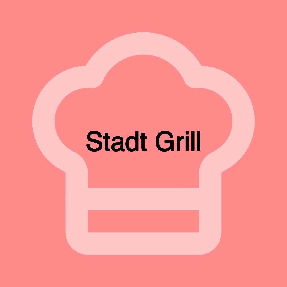 Stadt Grill