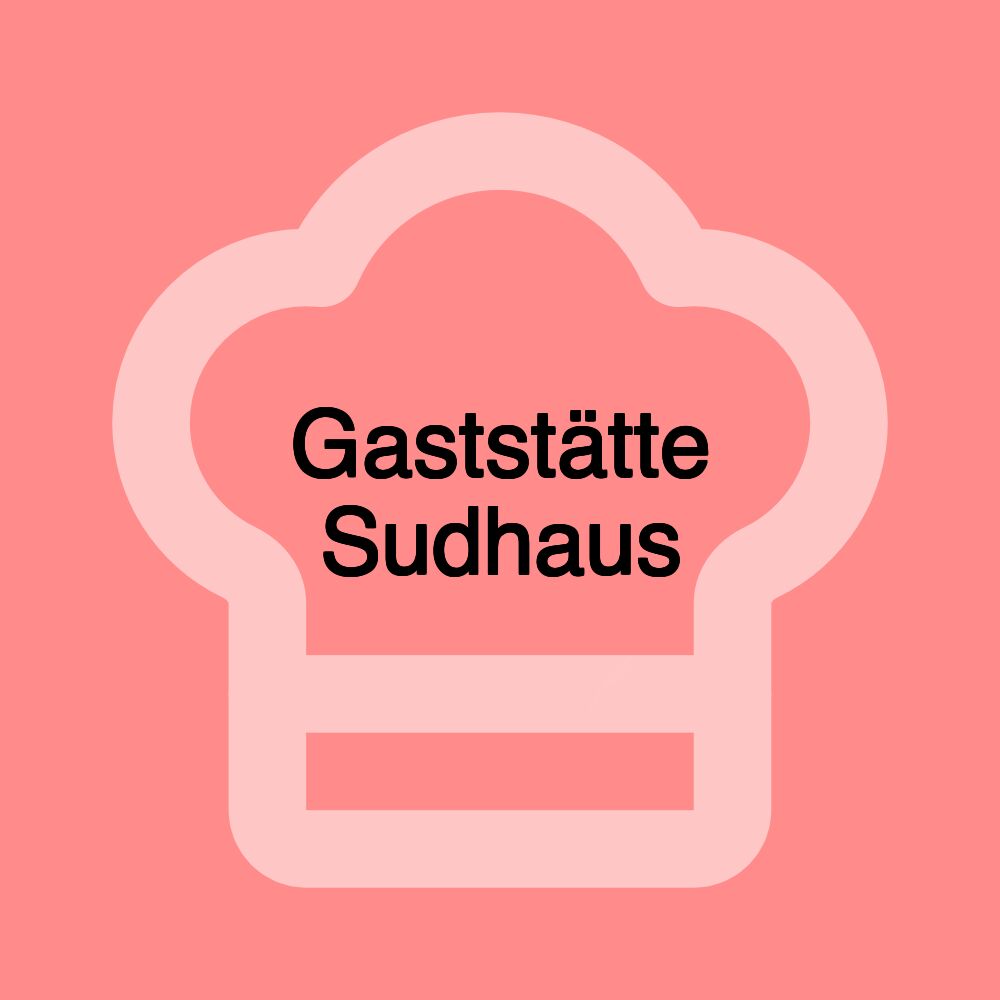 Gaststätte Sudhaus