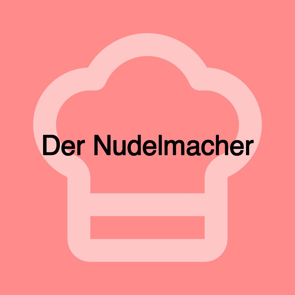 Der Nudelmacher