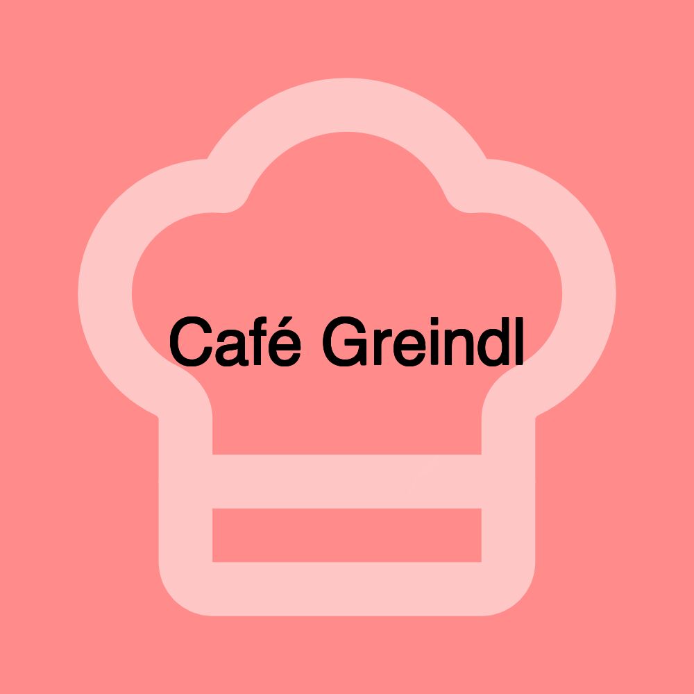 Café Greindl Café Greindl
