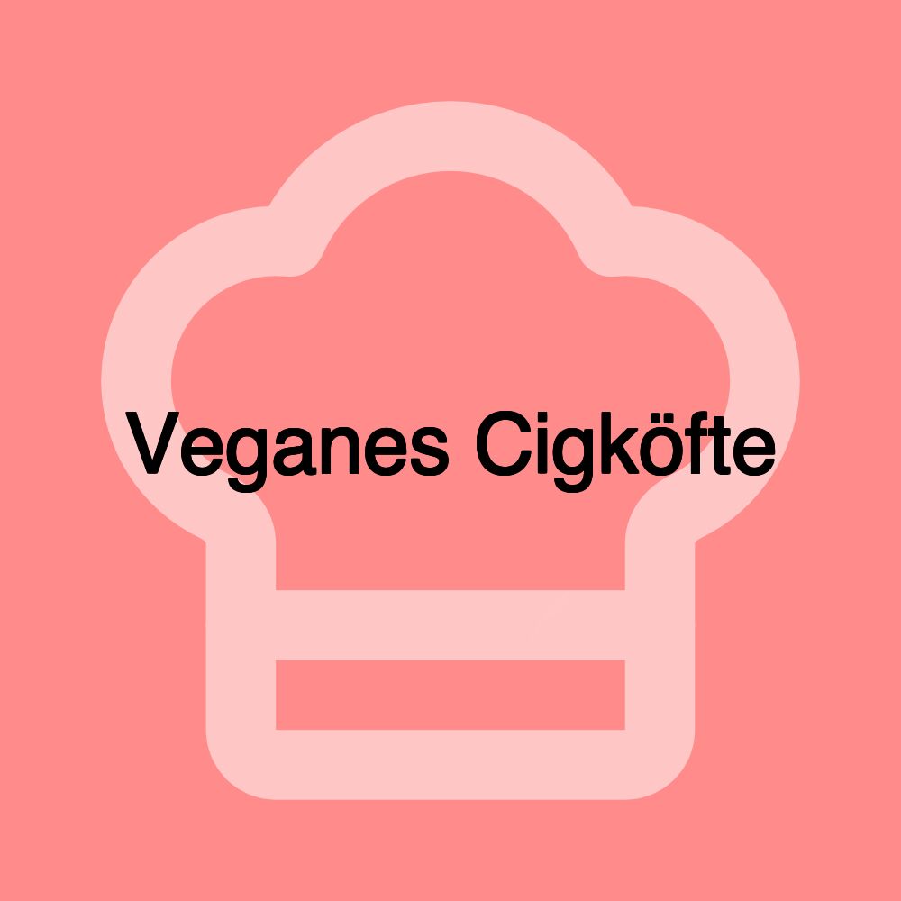 Veganes Cigköfte Veganes Cigköfte