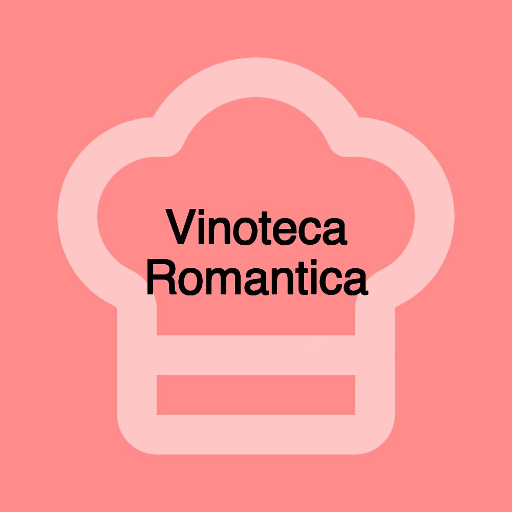Vinoteca Romantica