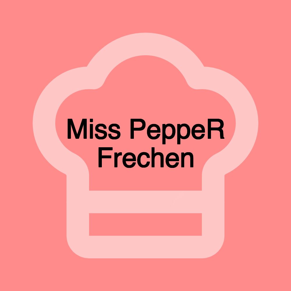 Miss PeppeR Frechen