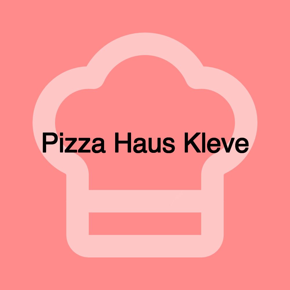 Pizza Haus Kleve