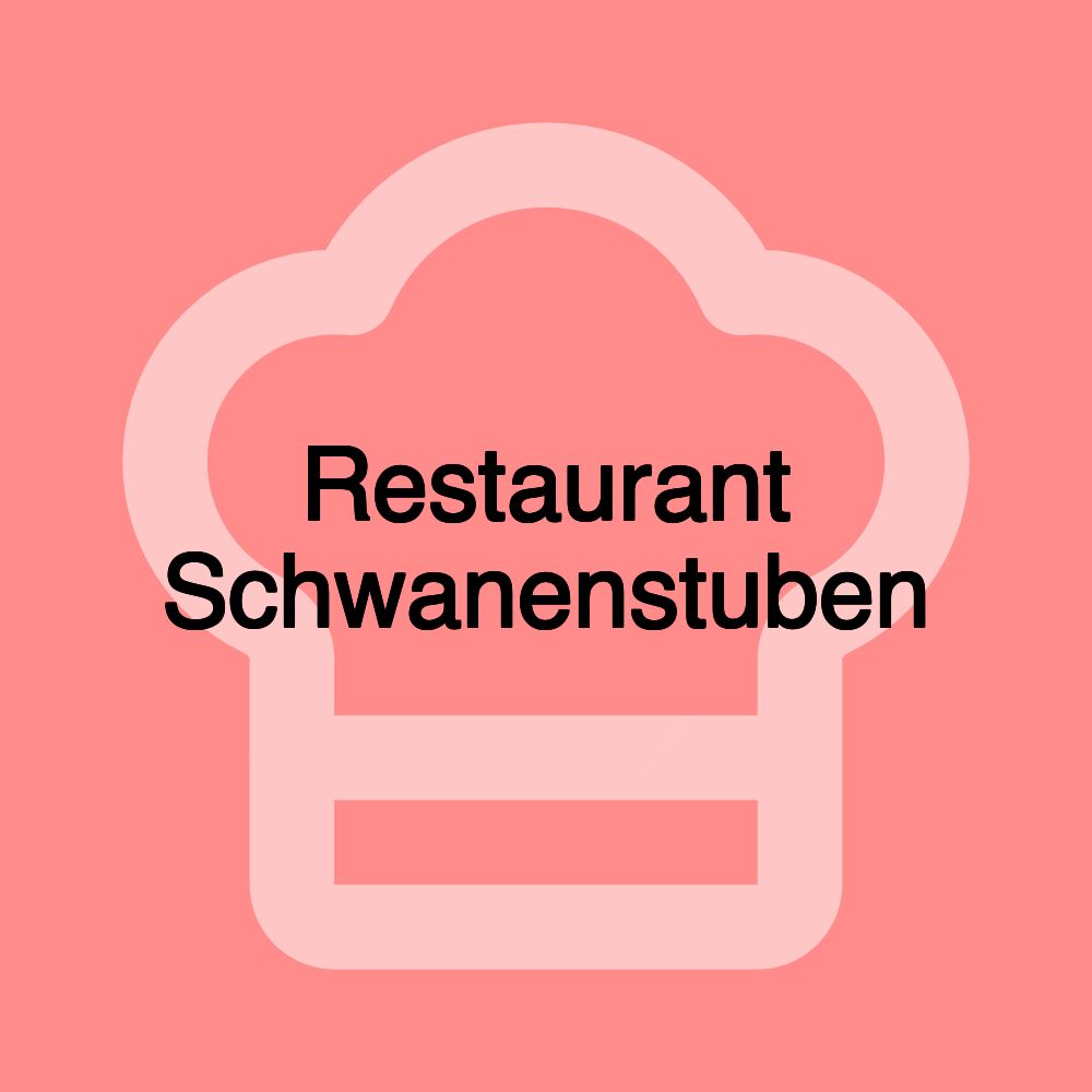 Restaurant Schwanenstuben Restaurant Schwanenstuben