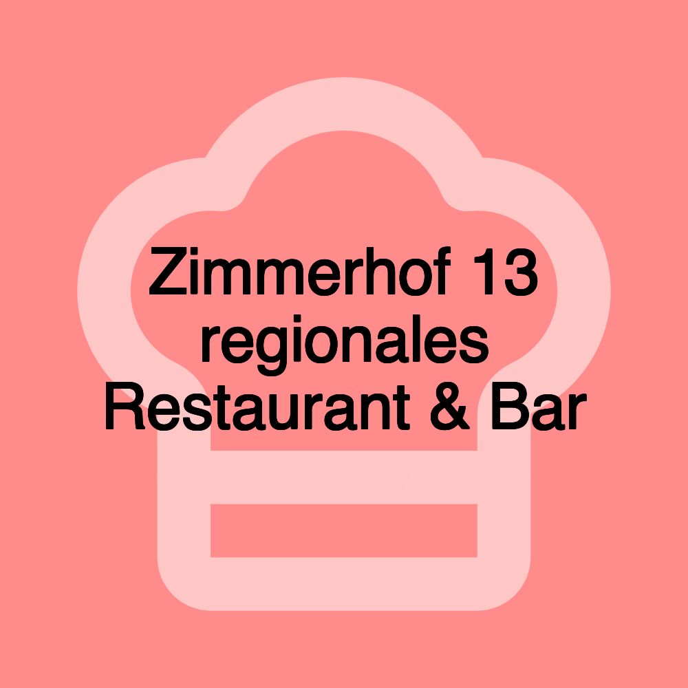 Zimmerhof 13 regionales Restaurant & Bar