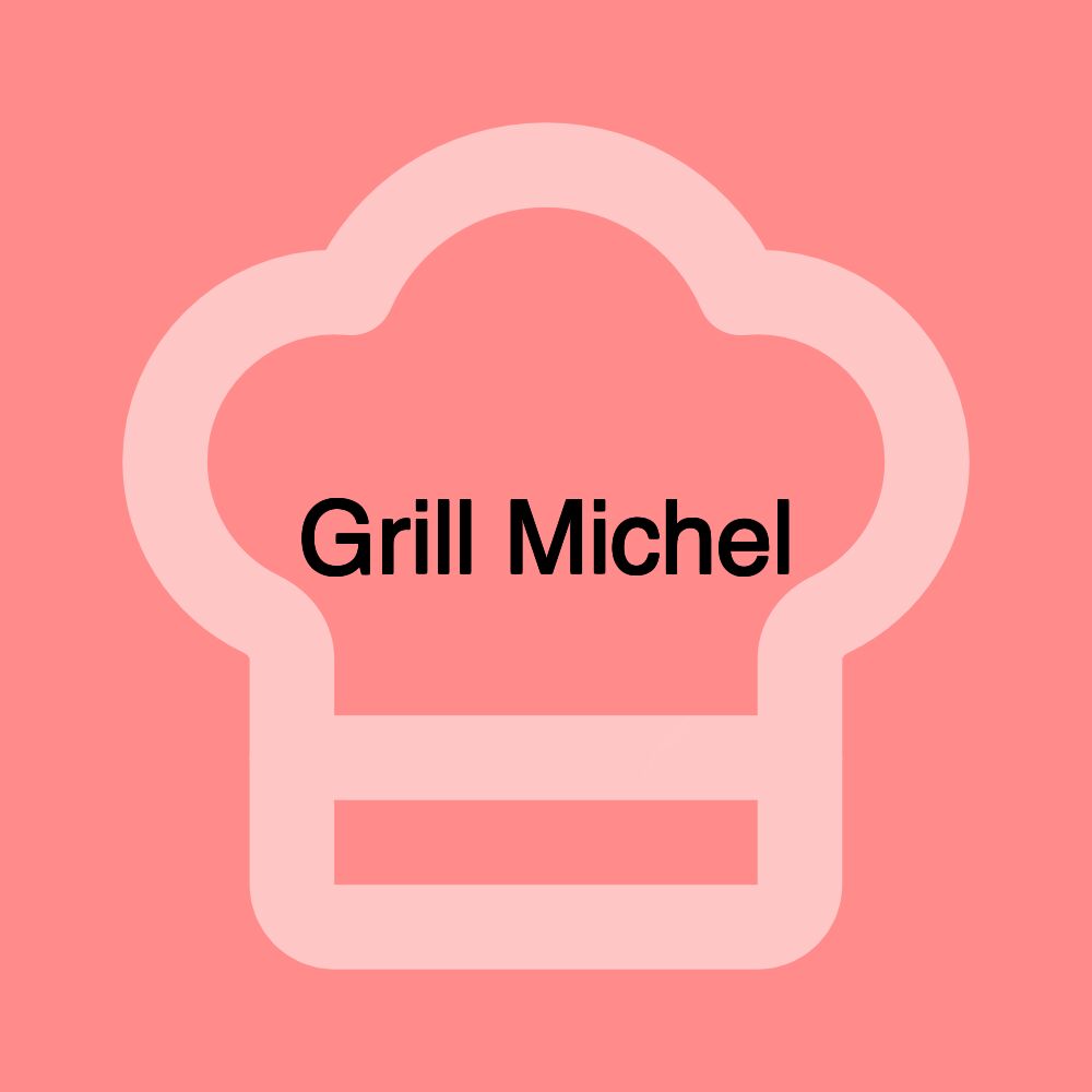 Grill Michel