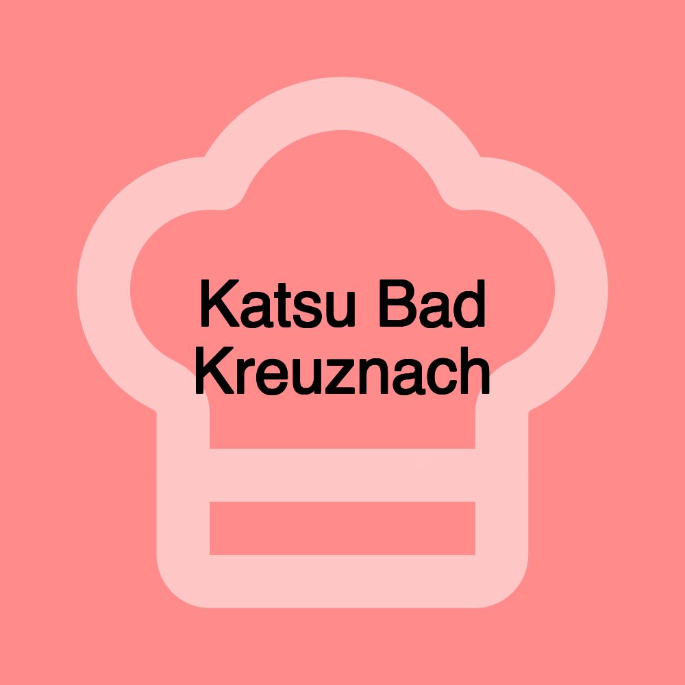 Katsu Bad Kreuznach