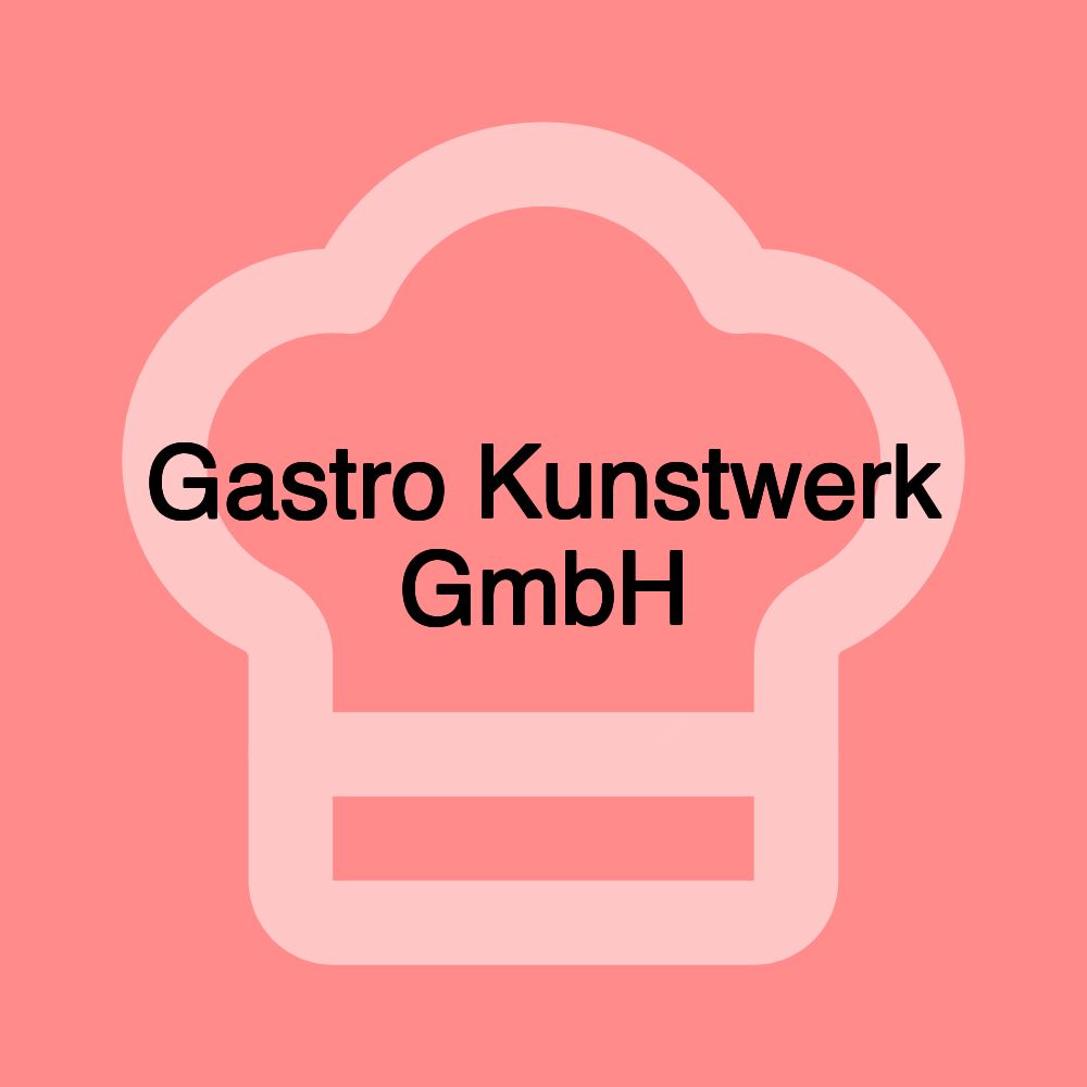 Gastro Kunstwerk GmbH