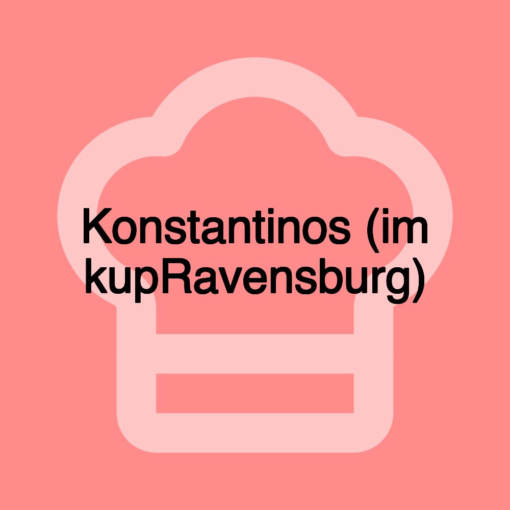 Konstantinos (im kupRavensburg)