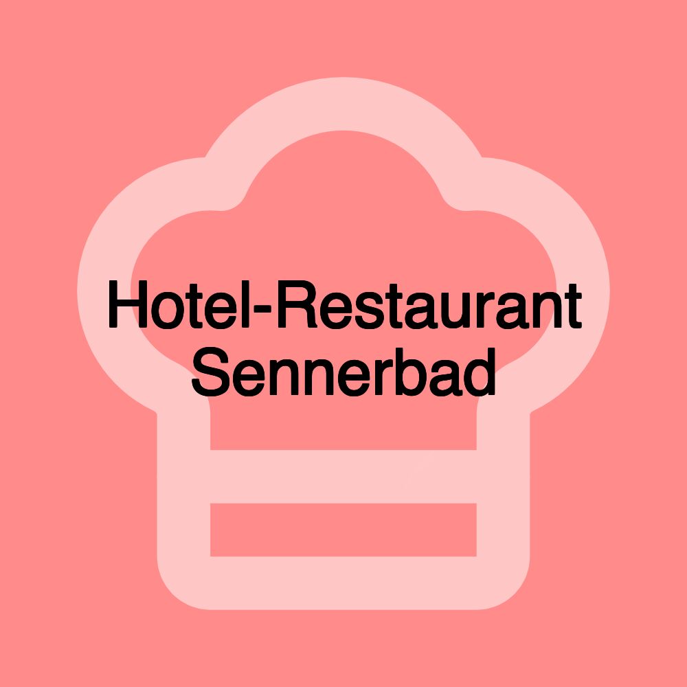 Hotel-Restaurant Sennerbad Hotel-Restaurant Sennerbad