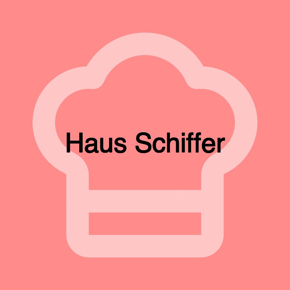 Haus Schiffer Haus Schiffer