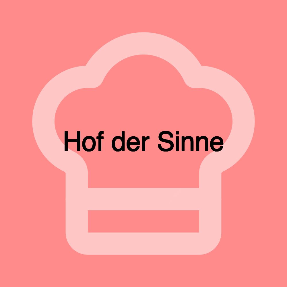 Hof der Sinne