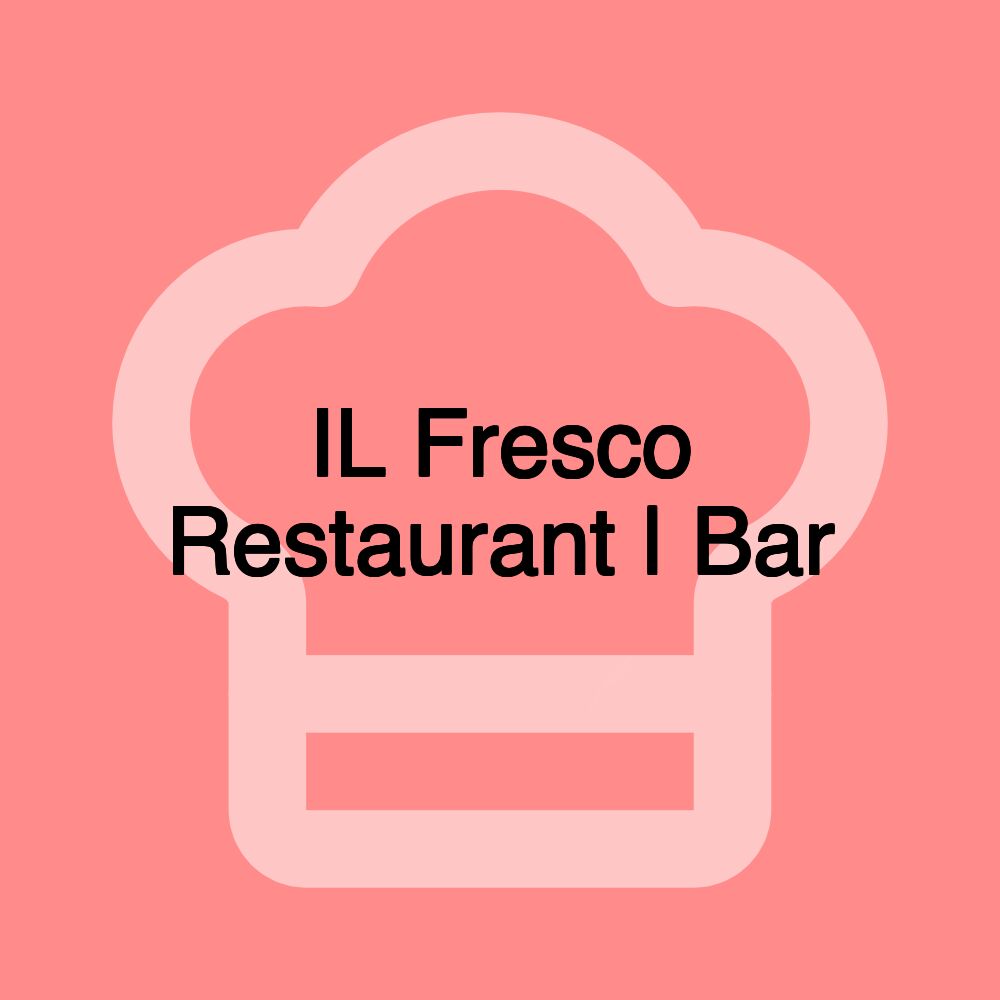 IL Fresco Restaurant | Bar