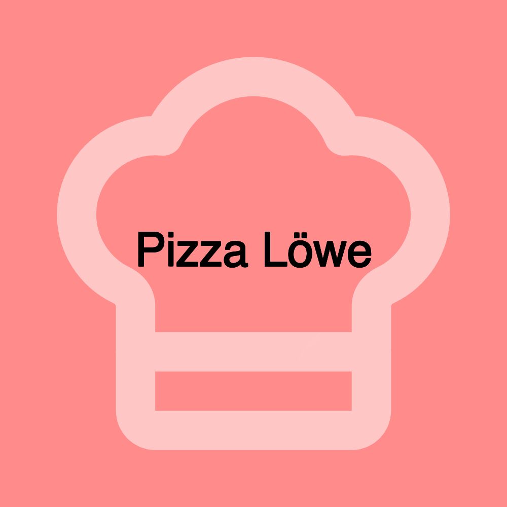 Pizza Löwe