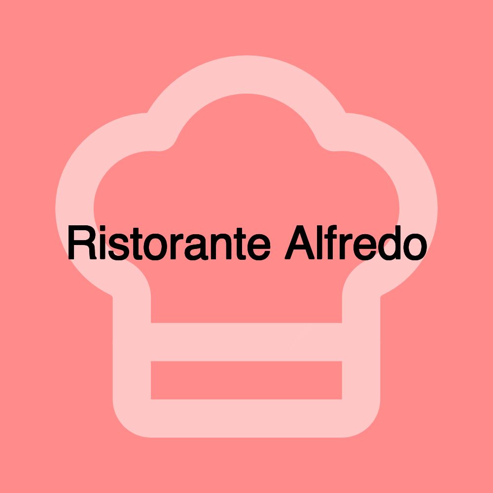 Ristorante Alfredo Ristorante Alfredo
