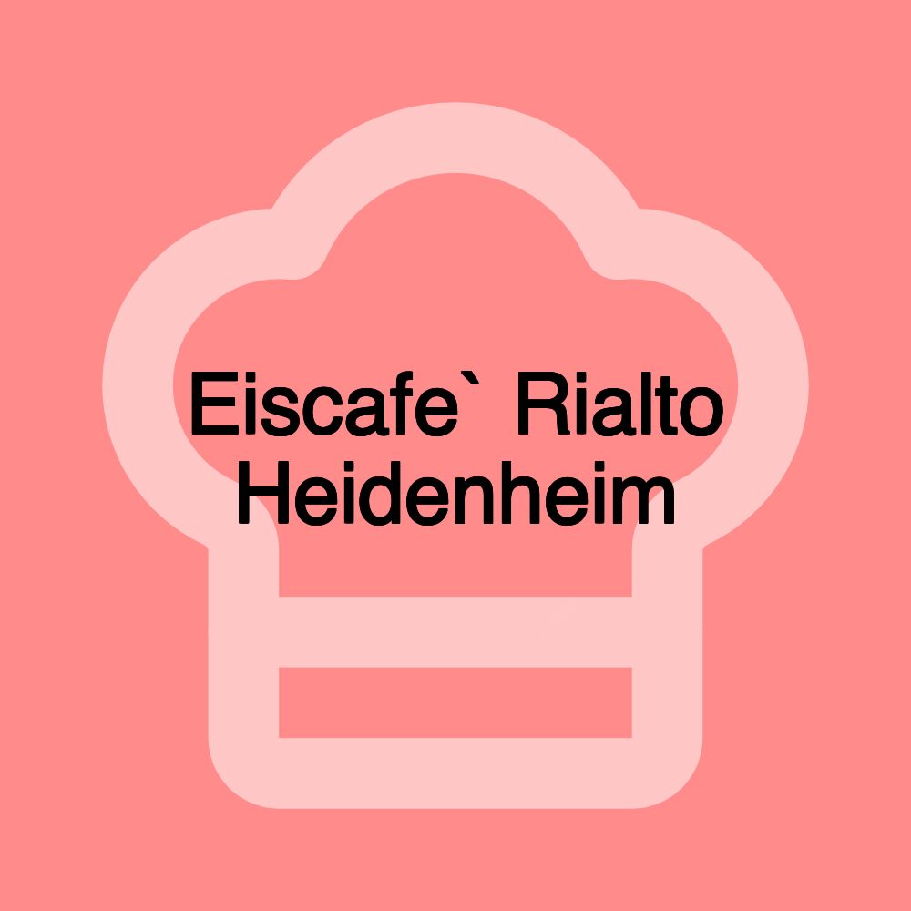 Eiscafe` Rialto Heidenheim