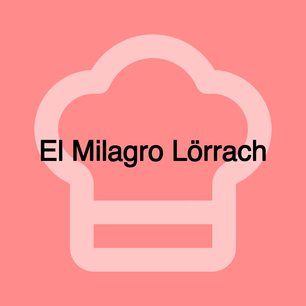 El Milagro Lörrach El Milagro Lörrach