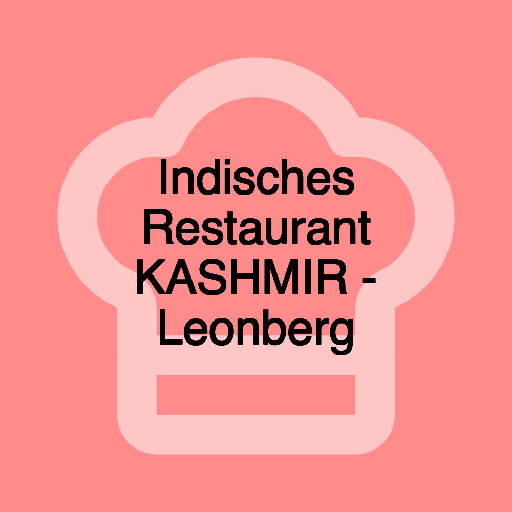 Indisches Restaurant KASHMIR - Leonberg