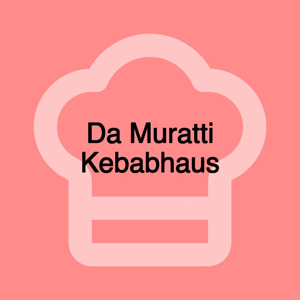 Da Muratti Kebabhaus